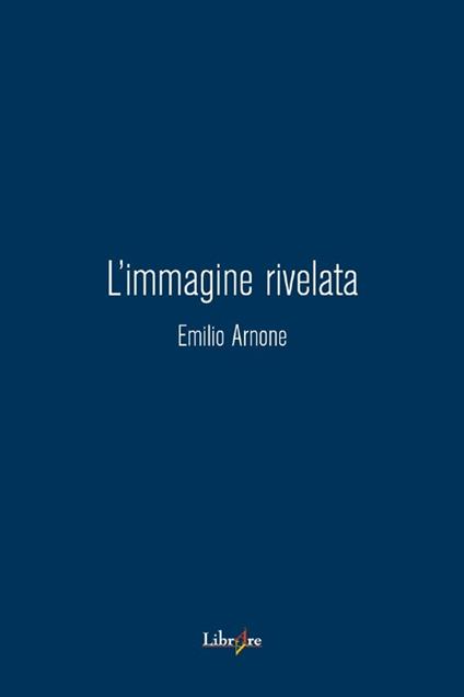 L' immagine rivelata - Emilio Arnone - copertina