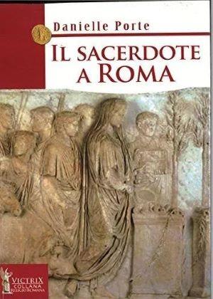 Il sacerdote a Roma - Danielle Porte - copertina