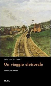 Un viaggio elettorale - Francesco De Sanctis - copertina