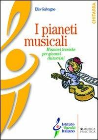 I pianeti musicali. Missioni tecniche per giovani chitarristi - Elio Galvagno - 2