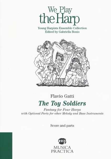 The toy soldier. Fantasy for four harps with optional parts for other melody and bass instruments - Flavio Gatti - copertina