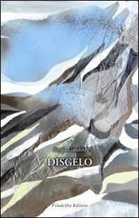 Disgelo - Sergio Gandini - copertina