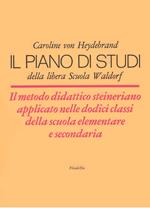 Il piano di studi della libera scuola di Waldorf. Il metodo didattico steineriano