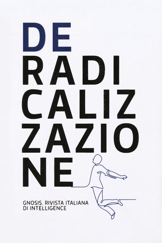 Deradicalizzazione. Gnosis. Rivista italiana di intelligence - copertina