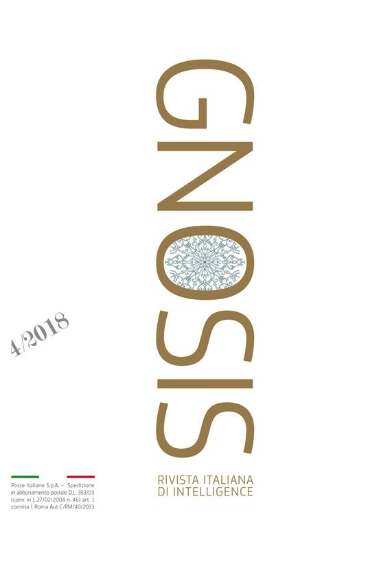 Gnosis. Rivista italiana di Intelligence. Ediz. italiana e inglese (2018). Vol. 4 - copertina