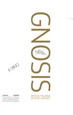 Gnosis. Rivista italiana di Intelligence. Ediz. italiana e inglese (2017). Vol. 4