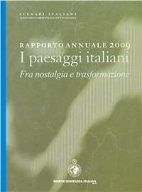 Rapporto annuale 2009. I paesaggi italiani. Fra nostalgia e trasformazione - copertina