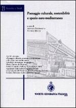 Paesaggio culturale, sostenibilità e spazio euro-mediterraneo