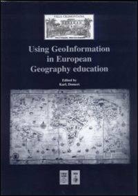 Using geoinformation in european geography education. Ediz. multilingue - copertina