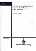 La localizzazione delle basi militari degli Stati Uniti all'estero. Il caso di Vicenza