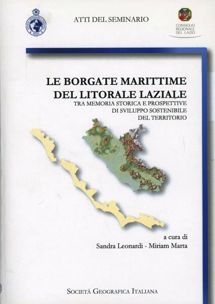 Le borgate marittime del litorale laziale. Tra memoria storica e prospettive di sviluppo sostenibile del territorio - copertina