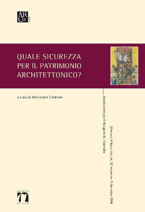 Quale sicurezza per il patrimonio architettonico? - copertina