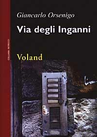 Via degli Inganni - Giancarlo Orsenigo - copertina