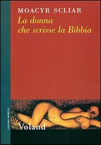 La donna che scrisse la Bibbia - Moacyr Scliar - copertina