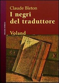 I negri del traduttore - Claude Bleton - copertina