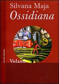 Ossidiana - Silvana Maja - 2