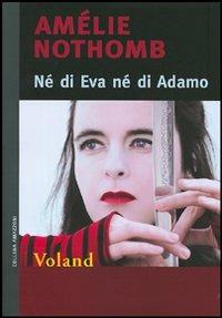 Amélie Nothomb, il nuovo romanzo Il libro delle sorelle