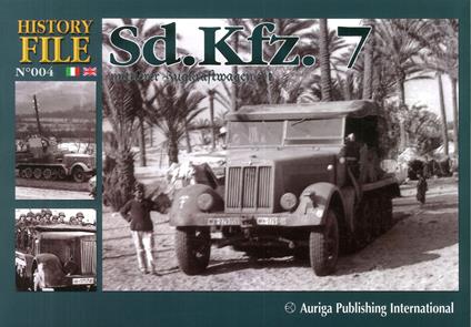 History file. Vol. 4: SD.KFZ.7. - Daniele Guglielmi,Alessandro Bruschi - copertina