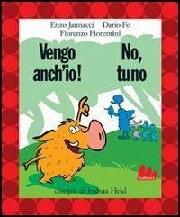 Vengo anch'io! No, tu no - Enzo Jannacci,Dario Fo,Fiorenzo Fiorentini - copertina