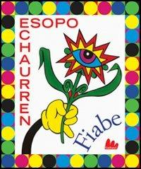 Fiabe - Esopo,Pablo Echaurren - copertina