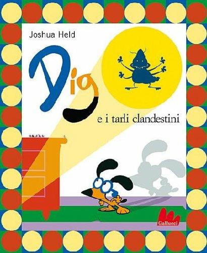 Dig e i tarli clandestini - Joshua Held - 3