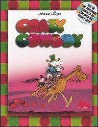 Crazy cowboy. Con CD Audio - Guillermo Mordillo - copertina