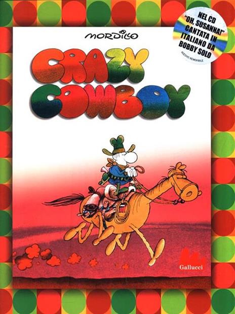 Crazy cowboy. Con CD Audio - Guillermo Mordillo - 5