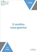 Il sondino naso-gastrico