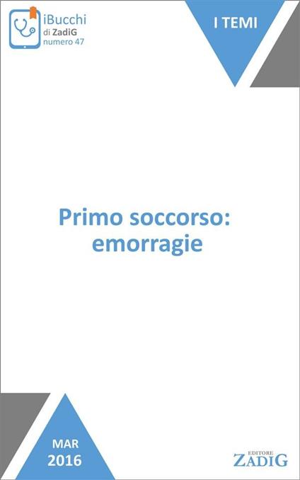 Primo soccorso: emorragie - Fabio Bidoggia - ebook