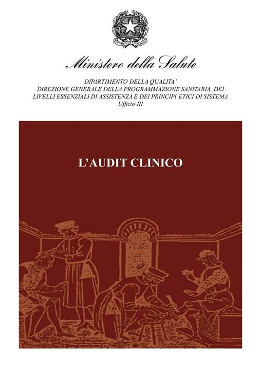 L' audit clinico - Gruppo di lavoro del Ministero della Salute - ebook