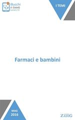 Farmaci e bambini. I pochi farmaci adatti