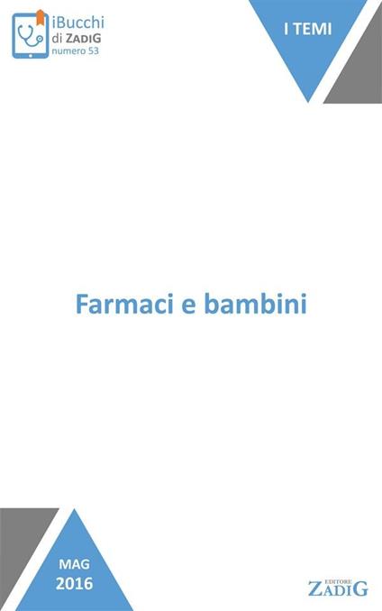 Farmaci e bambini. I pochi farmaci adatti - Giulio Cassano - ebook