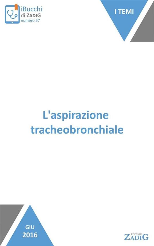 L' aspirazione tracheobronchiale. Consigli pratici - Vittorio Fonzo - ebook