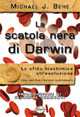 La scatola nera di Darwin. La sfida biochimica all'evoluzione