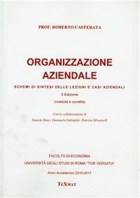 Organizzazione aziendale. Schemi di sintesi delle lezioni - Roberto Cafferata - copertina