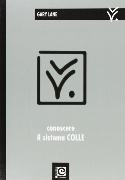 Conoscere il sistema Colle - Gary Lane - copertina