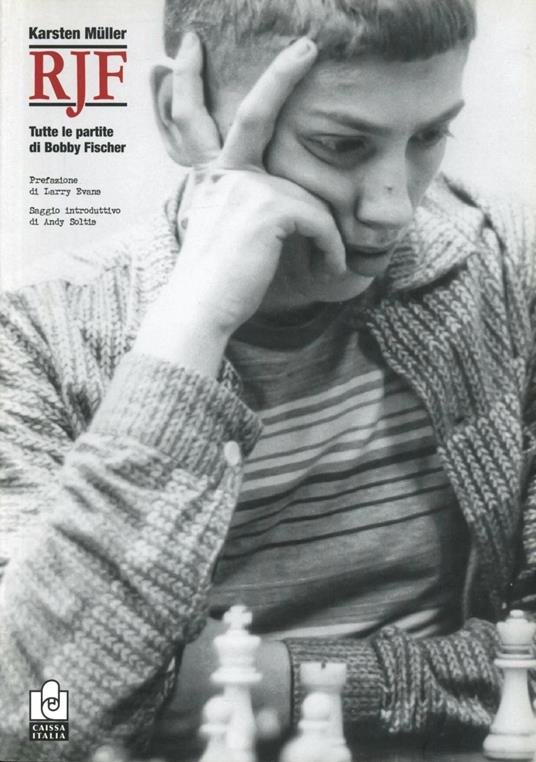 Rjf. Tutte le partite di Bobby Fischer - Karsten Müller - Libro - Caissa  Italia - | IBS