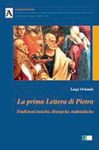La prima lettera di Pietro. Tradizioni inniche, liturgiche, midrashiche - Luigi Orlando - copertina