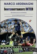 Ininterrottamente Inter. Entomologia di un'epopea