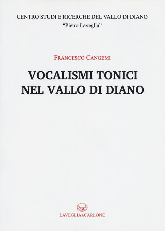 Vocalismi tonici nel Vallo di Diano - Francesco Cangemi - copertina