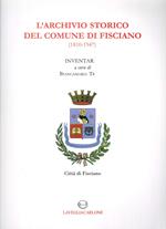 L'archivio storico del comune di Fisciano (1810-1947). Inventario