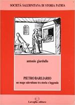 Pietro Barliario. Un mago salernitano tra storia e leggenda