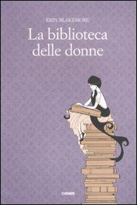 La biblioteca delle donne - Erin Blakemore - copertina