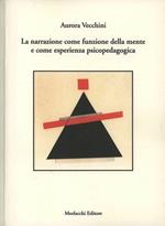 La narrazione come funzione della mente e come esperienza psicopedagogica