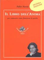 Il libro dell'anima. Per conoscere come funziona la psiche