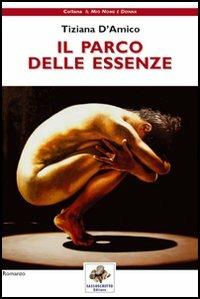 Il parco delle essenze - Tiziana D'Amico - copertina