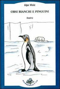 Orsi bianchi e pinguini - Ugo Vicic - copertina