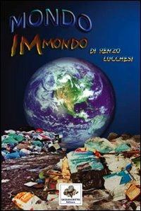 Mondo immondo - Renzo Lucchesi - copertina