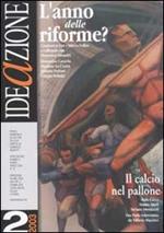 Ideazione (2003). Vol. 2: L'anno delle riforme?