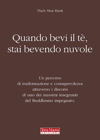 Quando bevi il tè, stai bevendo nuvole - Thich Nhat Hanh - copertina